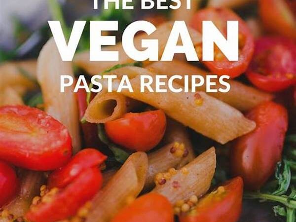 Best Vegan Pasta Hacks That Save Time