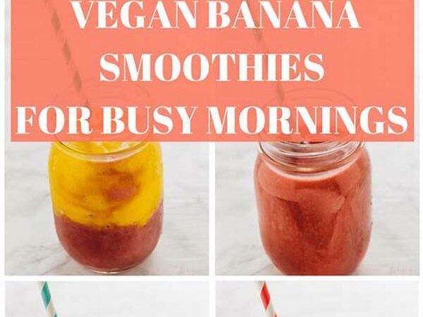 How To Make Quick Vegan Smoothies