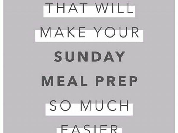 Why Sunday Meal Prep Makes Life Easier