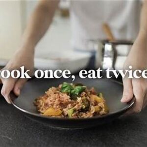 Why Prep Once Eat Twice Works For Everyone